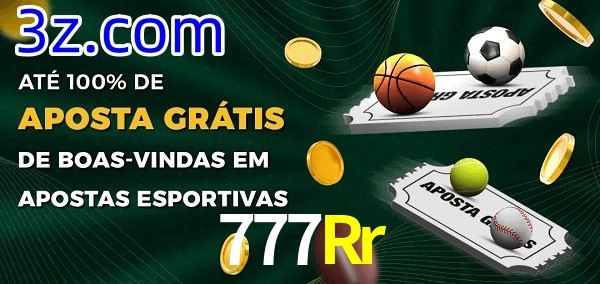 777Rr Ate 100% de Aposta Gratis